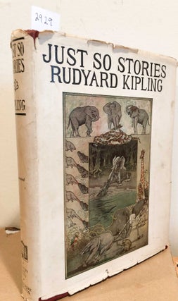 Item #2929 Just So Stories. Rudyard Kipling