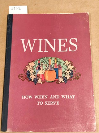 Item #2932 Wines How When and What to Serve. Schenley