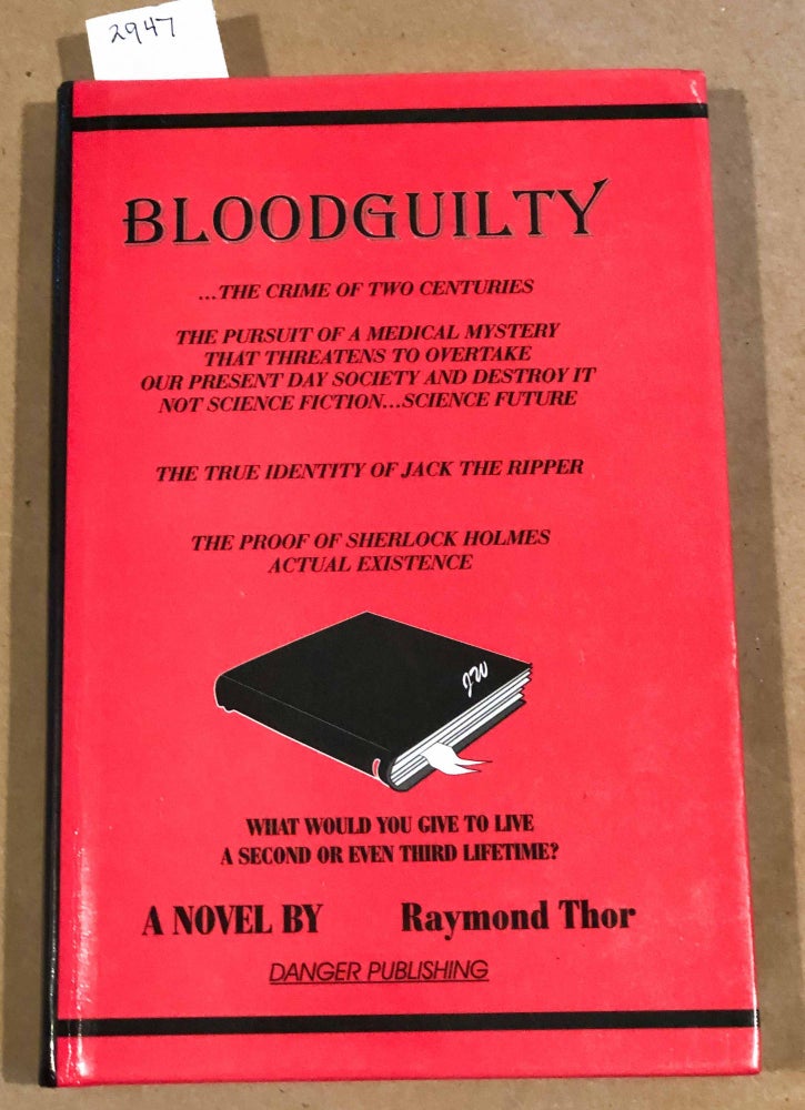 Item #2947 Bloodguilty the crime of two centuries...(signed). Raymond Thor.