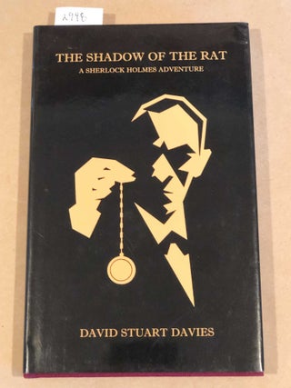 Item #2948 The Shadow of the Rat A Sherlock Holmes Adventure. David Sturart Davies