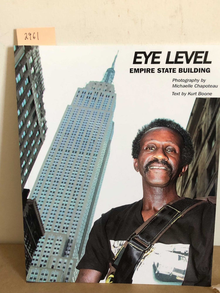 Item #2961 Eye Level Empire State Building (signed). Kurt Boone, Michelle Chapoteau.