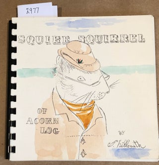 Item #2977 Squire Squirrel of Acorn Log (inscribed by author). Fannie Hillsmith