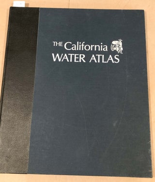 Item #3059 The California Water Atlas. William L. Kahrl, ed