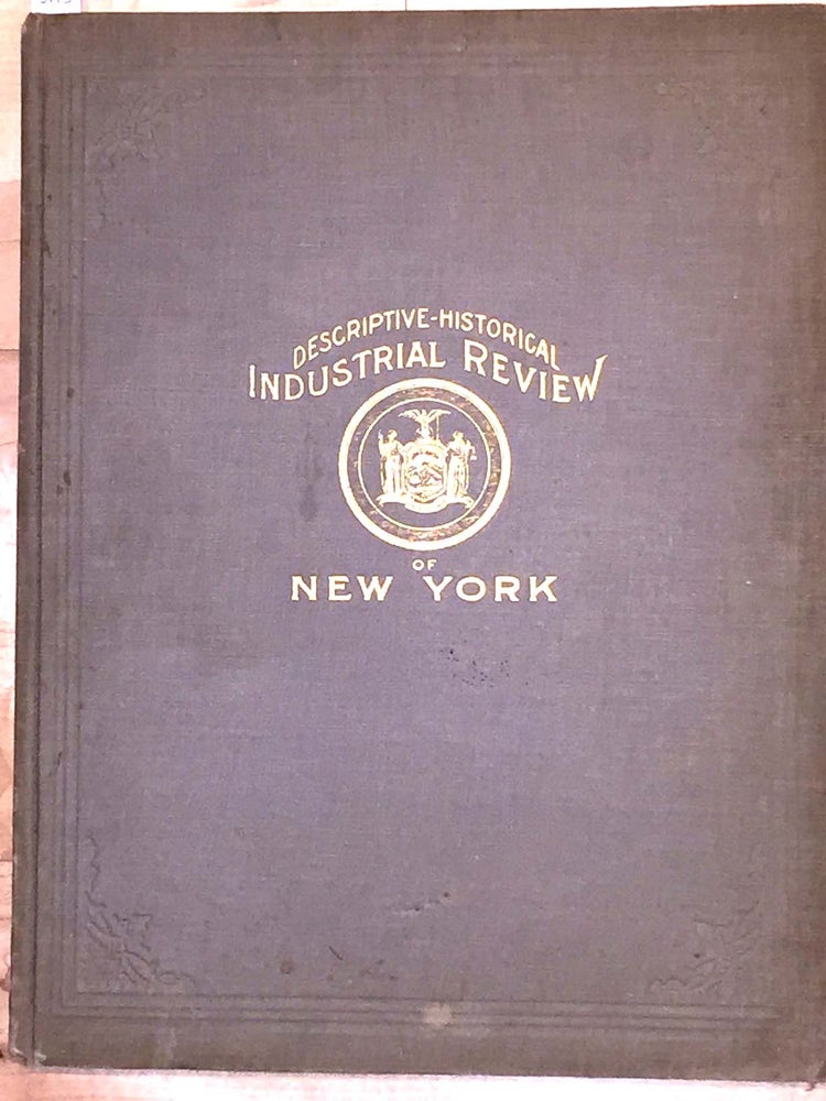 Item #3193 A Descriptive Review of the Commercial Industrial Agricultural Historical Development of the State of New York (atlas). Cram.