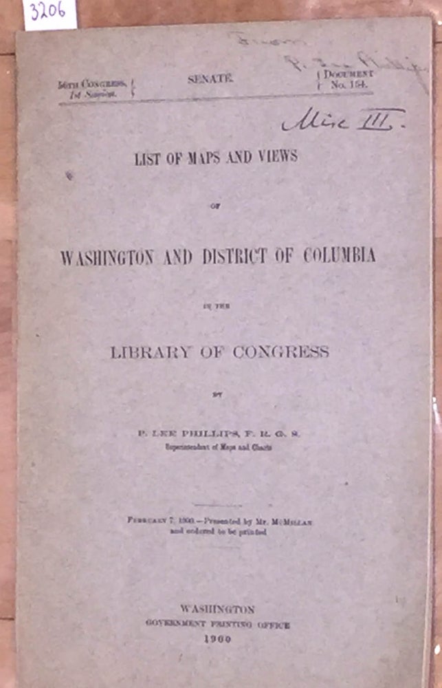 Item #3206 List of Maps and Views of Washington and District of Columbia in the Library of Congress. P. Lee Phillips.