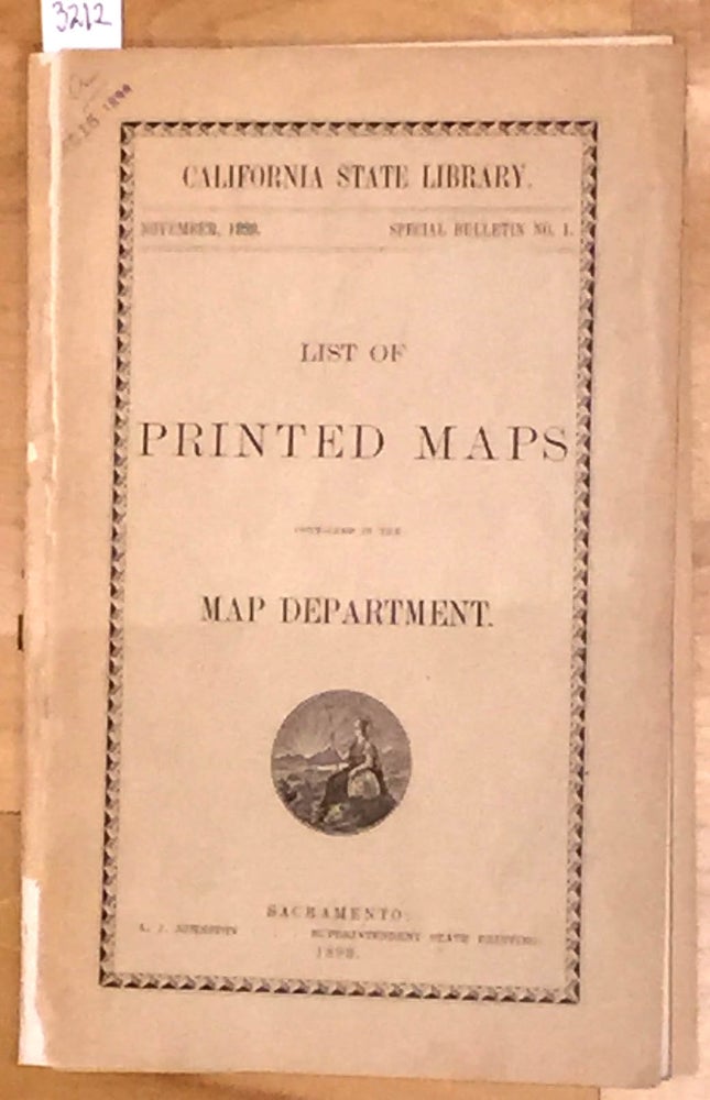 Item #3212 List of Printed Maps Contained in the Map Department (California State Library). J. L. Gillis.