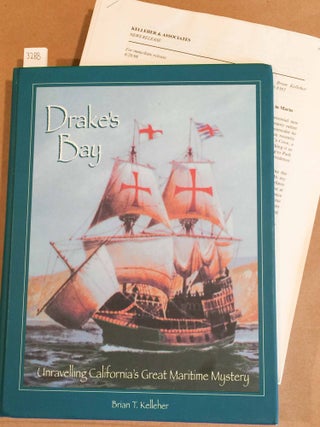 Item #3288 Drake's Bay Unravelling California's Great Maritime Mystery (inscribed). Brian T....