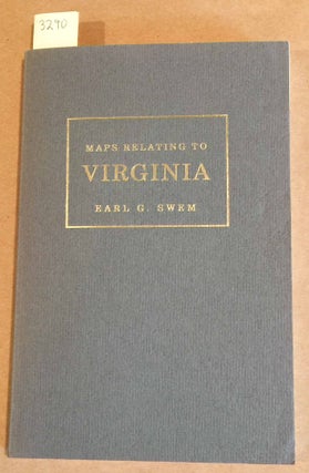 Item #3290 Maps Relating to Virginia in the Virginia State Library. Earl G. Swem