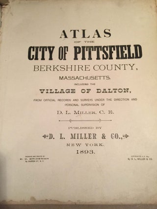 Atlas of the City of Pittsfield Berkshire County, Massachusetts Including the Village of Dalton