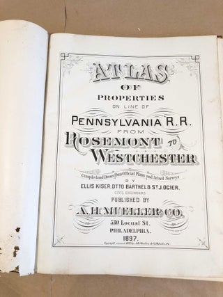 Atlas of Properties on the Line of Pennsylvania R. R. from Rosemont to Westchester (incomplete)
