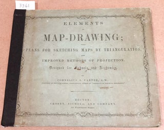 Item #3361 Elements of Map Drawing with Plans for Sketching Maps by Triangulation and Improved...