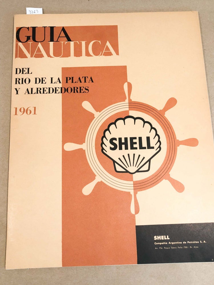 Item #3363 Guia Nautica Del Rio de La Plata Y Alrededores. Shell.