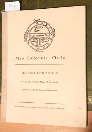 Item #3416 MAP COLLECTORS' CIRCLE No. 5 (1 issue) The Printed Maps of Tasmania. R. V. Tooley
