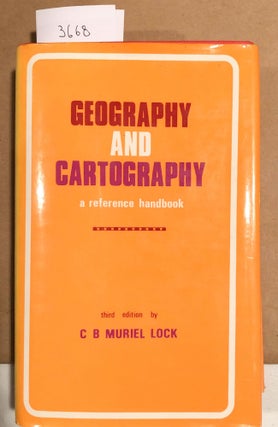 Item #3668 Geography and Cartography a Reference Handbook (3rd edition). C. B. Muriel Lock