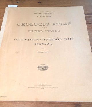 Item #3744 Geologic Atlas of the United States. Hollidaysburg-Huntingdon Folio No. 227...