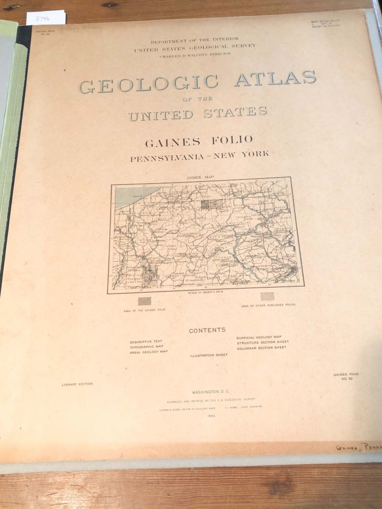 Item #3746 Geologic Atlas of the United States. Gaines Folio No. 92 Pennsylvania- New York Library Edition. Myron L. Fuller, William C. Alden.