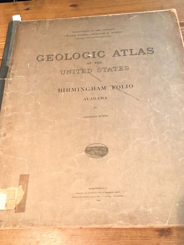 Item #3752 Geologic Atlas of the United States. Birmingham Folio 175 Alabama 1910. Charles Butts.