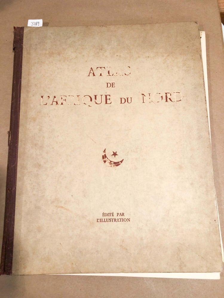 Item #3769 Atlas De L' Afrique du Nord (Atlas of North Africa). M. Max Sorre M Georges Hardy, H. Mady, M. R. de Flotte de Roquevaire, P. Pollacchi, preface, maps.