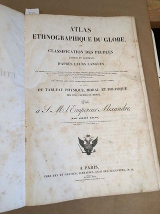 Item #3772 Atlas Ethnographique Du Globe ou Classification Des Peuples Anciens et Modernes D'...
