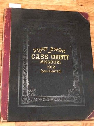 Item #3778 Plat Book of Cass County Missouri (1912). A. R. Stinson
