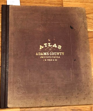 Item #3780 Altas of Adams County Pennsylvania (1872). I. W. Field, Co