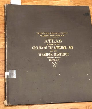 Item #3782 Atlas to Accompany the Monograph on the Geology of the Comstock Lode and the Washoe...