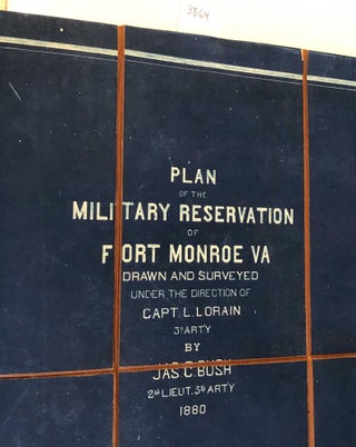 Item #3864 Plan of the Military Reservation of Fort Monroe, VA. James C. Bush L. Lorain