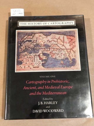 Item #3875 The History of Cartography Vol. 1 (in 1 book) Cartography in Prehistoic, Ancient, and...