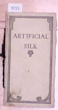 Artificial Silk Its Development Manufacture & Uses. Du Pont Fibersilk.