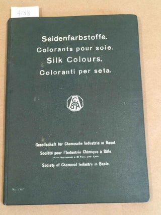 Item #4158 Silk Colours (Seidenfarbstoffe, Colorants pour soie) ( No.1207). Gesellschaft fur...
