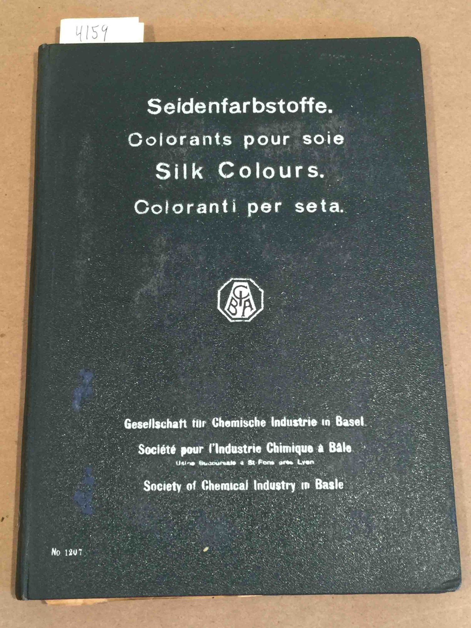 Silk Colours Seidenfarbstoffe, Colorants pour soie No.1207 | Gesellschaft  fur Chemische Industrie in Basle, Society of