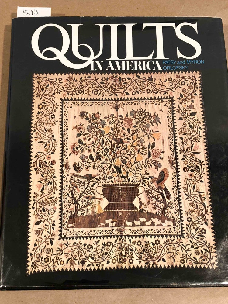 Item #4298 Quilts in America. Patsy and Myron Orlofsky.