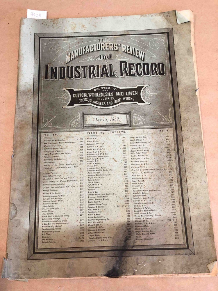 Item #4308 The Manufacturers' Review and Industrial Record a Monthly Journal Devoted to the Cotton, Woolen, Silk, and Linen Industries. Vol. XV no. 5 May 15 1882. J. M. Peters, ed.