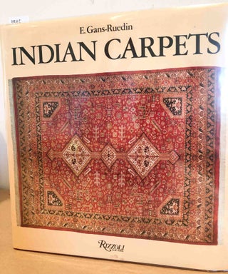 Item #4346 Indian Carpets. E. Gans - Ruedin