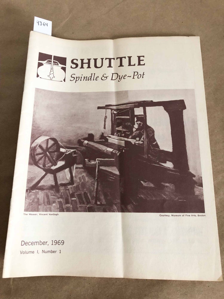 Item #4364 Shuttle Spindle & Dyepot (issue 1 Dec. 1969). Garnette Johnson, Janet Nyquist, Zina Mae Chesley, Joyce Jones, eds.