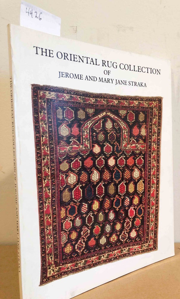 Item #4426 The Oriental Rug Collection of Jerome and Mary Jane Straka. Jerome A. Straka, Louise W. Mackie, eds.
