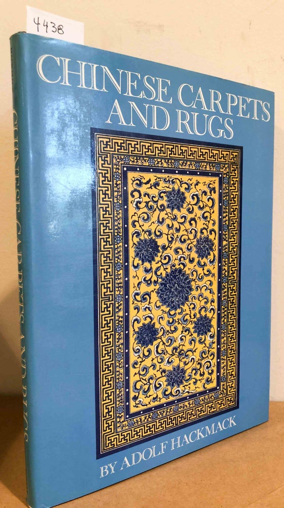 Item #4438 Chinese Carpets and Rugs. Adolf Hackmack.