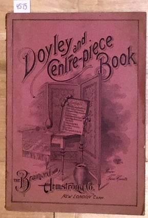 Item #4575 Doyley and Centre - piece Book; The most up to date book on Table Adornments and...