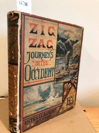 Item #4671 ZigZag Journeys in the Occident the Atlantic to the Pacific. Hezekiah Butterworth