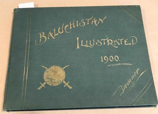 Item #4823 Baluchistan Illustrated 1900. Fred Bremner