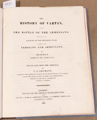 Item #4857 The History of Vartan, and of the Battle of the Armenians: containing an account of...