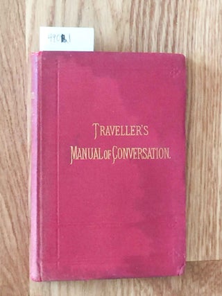 Item #4901 The Traveller's Manual of Conversation in four languages English, German, French,...