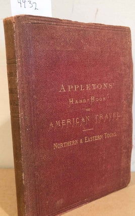 Item #4932 Appleton's Hand Book of American Travel Northern and Eastern Tour (1 vol. 1871). Appleton