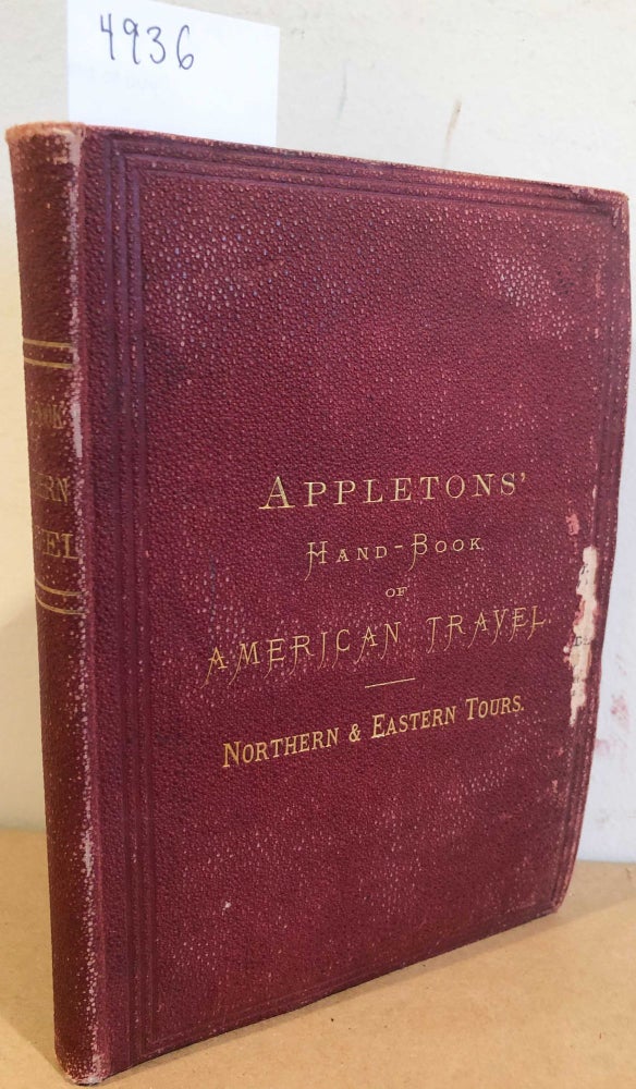 Item #4936 Appleton's Hand Book of American Travel Northern and Eastern Tour (1 vol. 1870). Appleton.