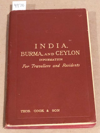 Item #4970 India, Burma and Ceylon Information for Travellers and Residents. Thomas Cook