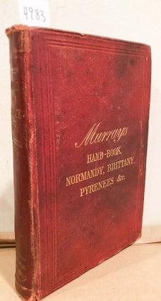 Item #4983 MURRAY'S A HANDBOOK for Travellers in France Part I Artois, Picardy, Normandy,...