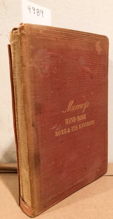 Item #4989 MURRAY'S HANDBOOK for Travellers in Central Italy Part II Rome and Its Environs. John...