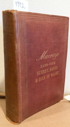 MURRAY'S HANDBOOK for Travellers in Surrey, Hampshire and The Isle. John Murray.