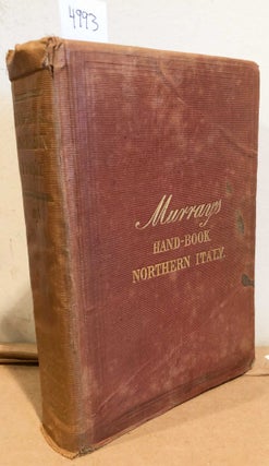 Item #4993 MURRAY'S HANDBOOK for Travellers in Northern Italy. John Murray