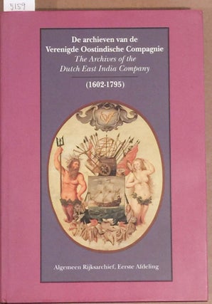 Item #5159 De archieven van de Verenigde Oostindische Compagnie The Archives of the Dutch East...